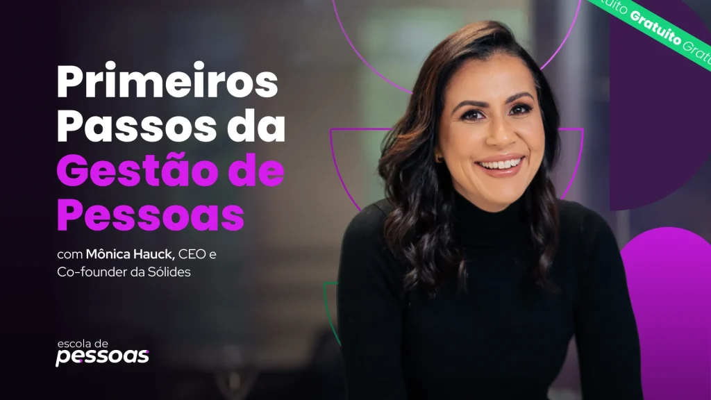 Thumbnail horizontal do curso Primeiros Passos da Gestão de Pessoas com Mônica Hauck, CEO da Sólides, destacando curso gratuito e logo da Escola de Pessoas.