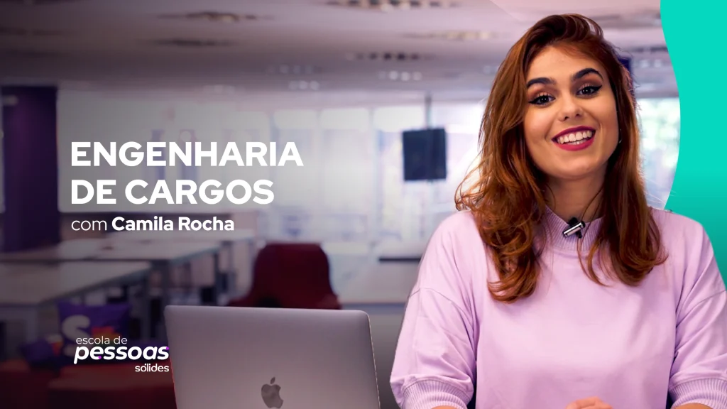 Imagem promocional do curso de Engenharia de Cargos com foto da professora da plataforma Escola de Pessoas Camila Rocha.