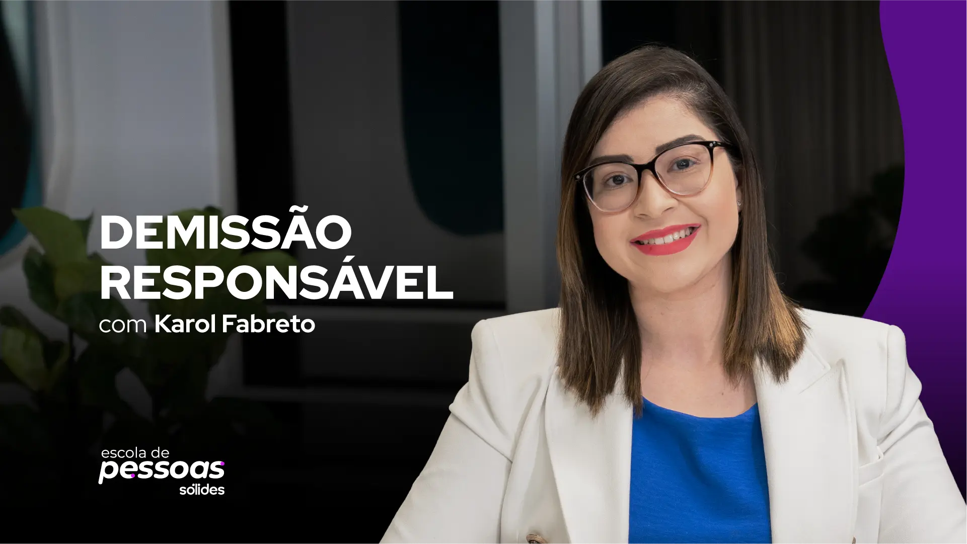 Imagem promocional do curso de Demissão responsável com foto da professora Karol Fabreto
