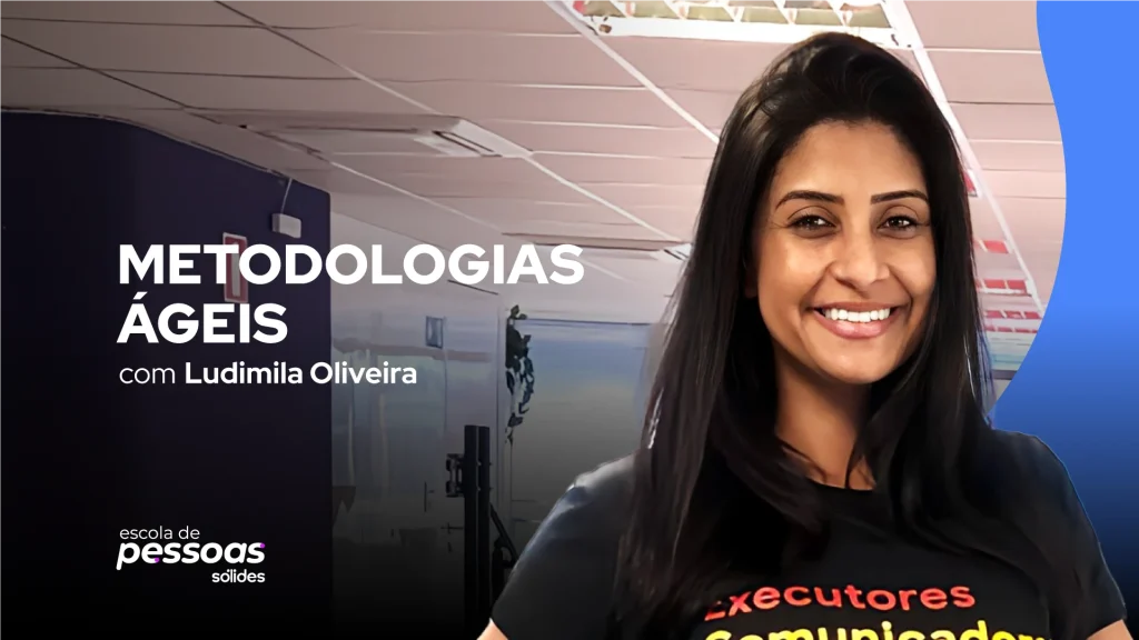 Imagem promocional do curso de Metodologias Ágeis com foto da speaker Ludmila Oliveira.