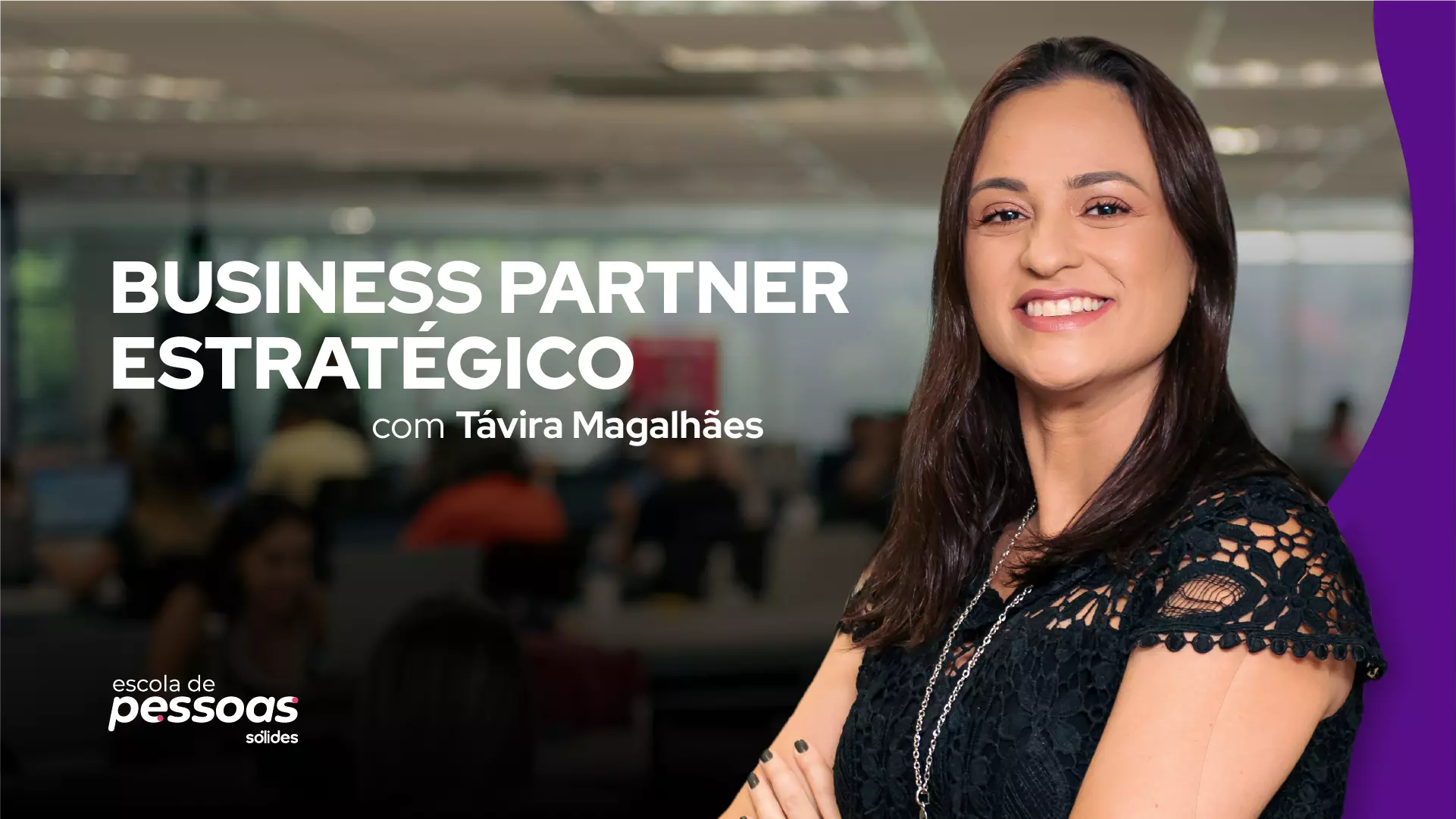 Foto da professora Távira Magalhães ao lado do título do curso de HR Business Partner estratégico