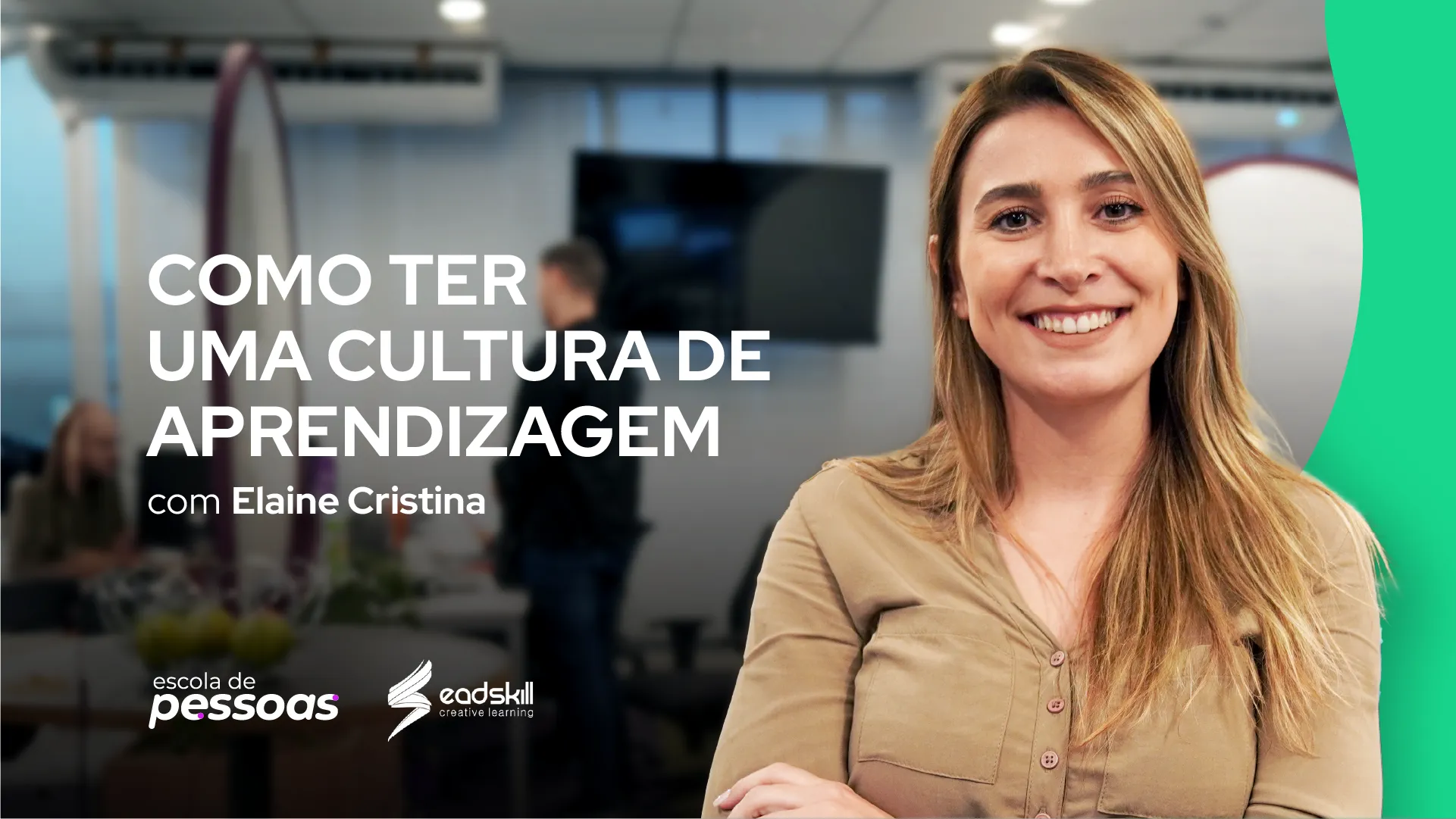 Imagem promocional do curso 'Como ter uma cultura de aprendizagem' com foto da professora Elaine Cristina