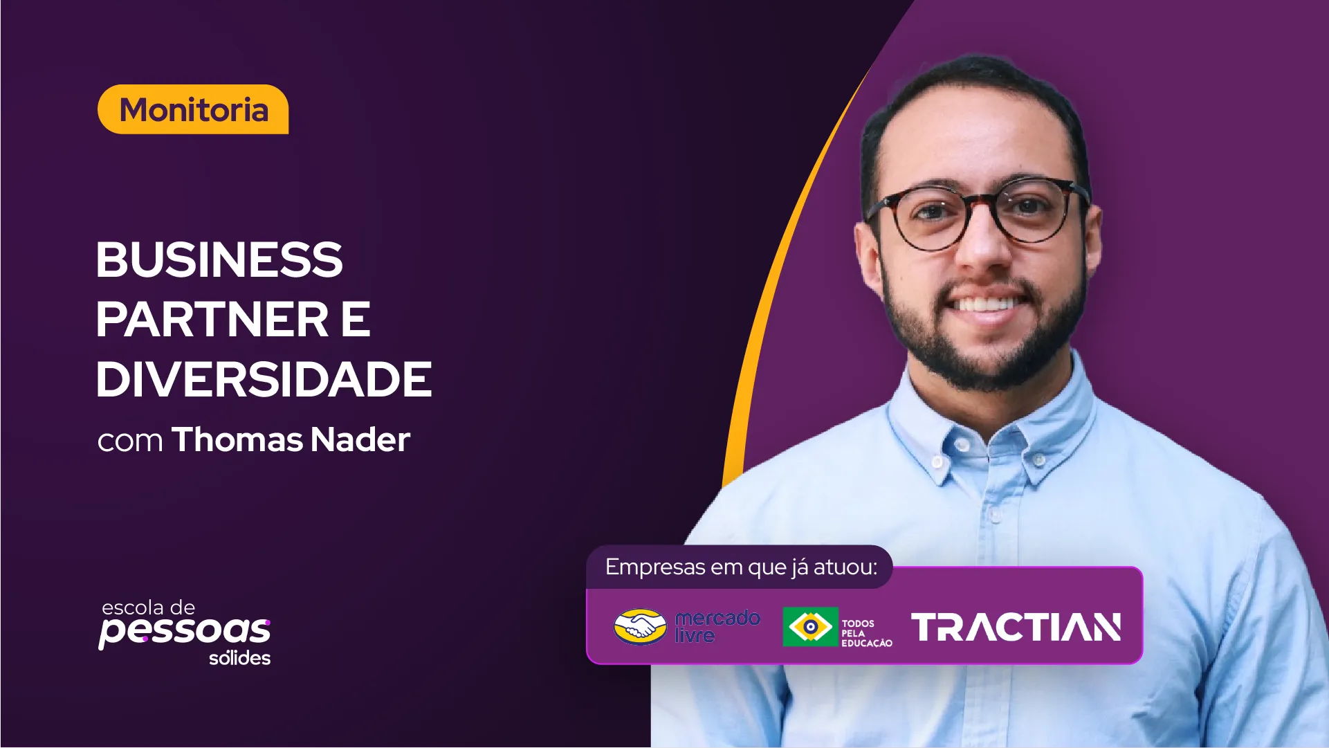 Imagem promocional da monitoria "Business Partner e diversidade", com o professor Thomas Nader