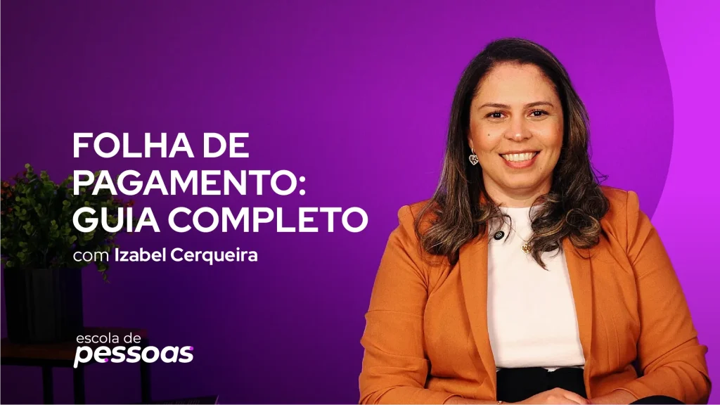 Imagem promocional do curso de Folha de Pagamento da Escola de Pessoas com a professora Izabel Cerqueira.