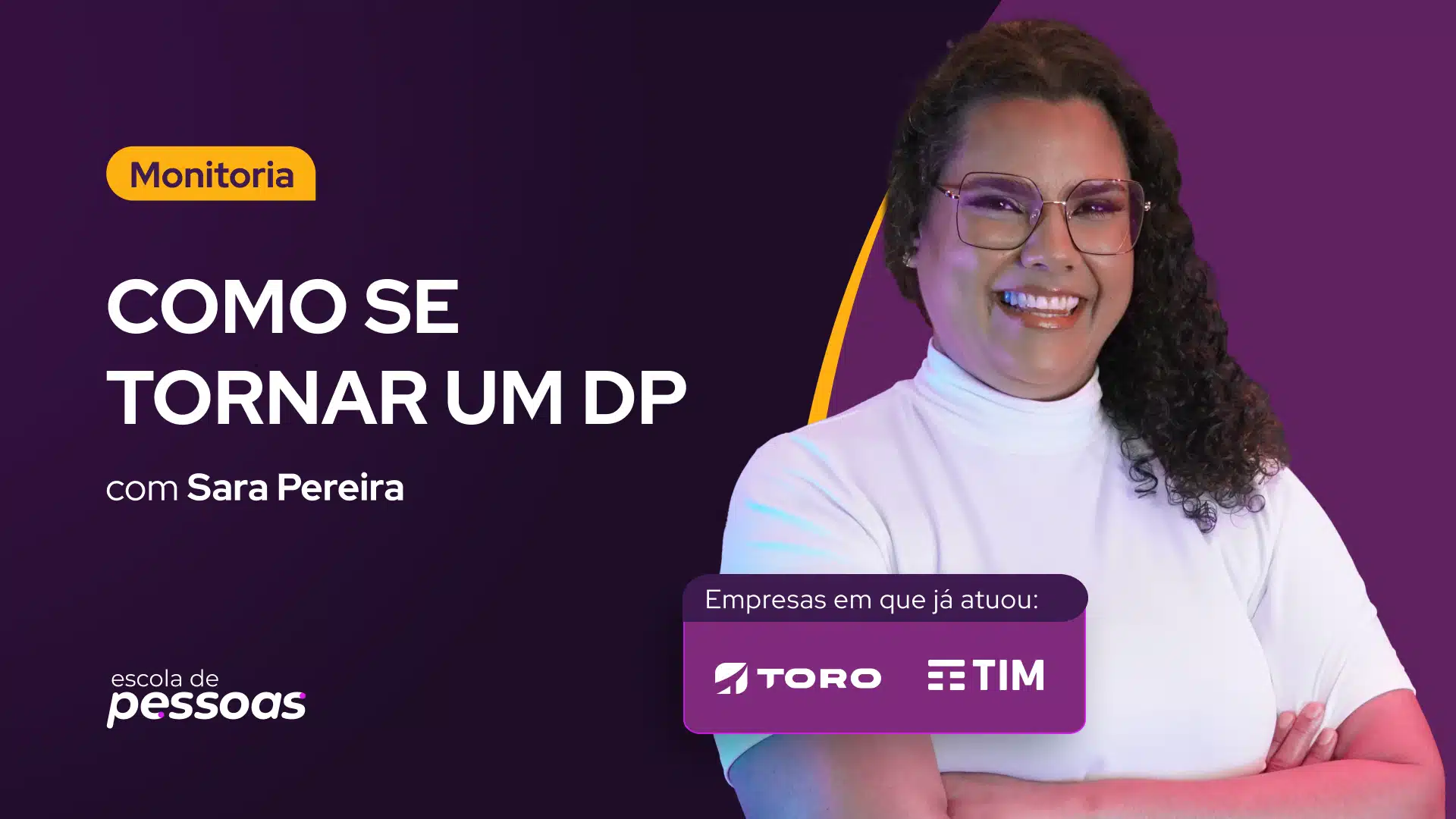 Imagem promocional da monitoria "Como se tornar um DP" da Escola de Pessoas