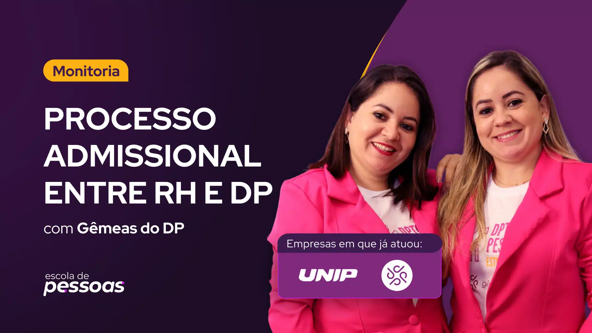 Imagem promocional da monitoria de Processo Admissional entre RH e DP, com as Gêmeas do DP.
