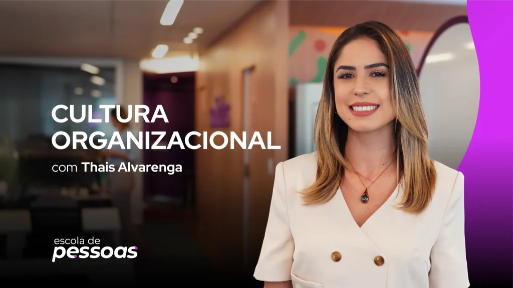 Imagem promocional do curso de Cultura Organizacional da Escola de Pessoas com a professora Thais Alvarenga.