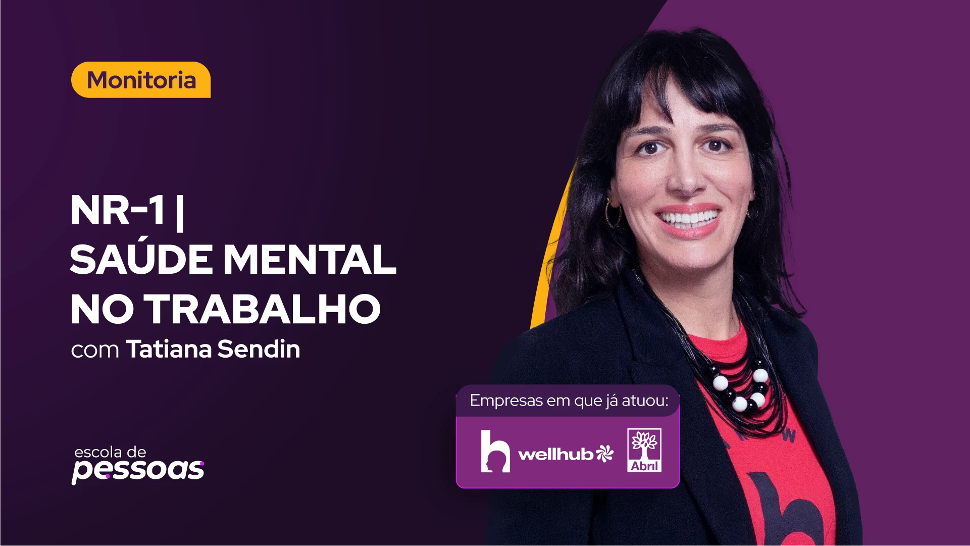 Thumb da monitoria de NR-1 Saúde mental no trabalho com a professora Tatiana Sendin.