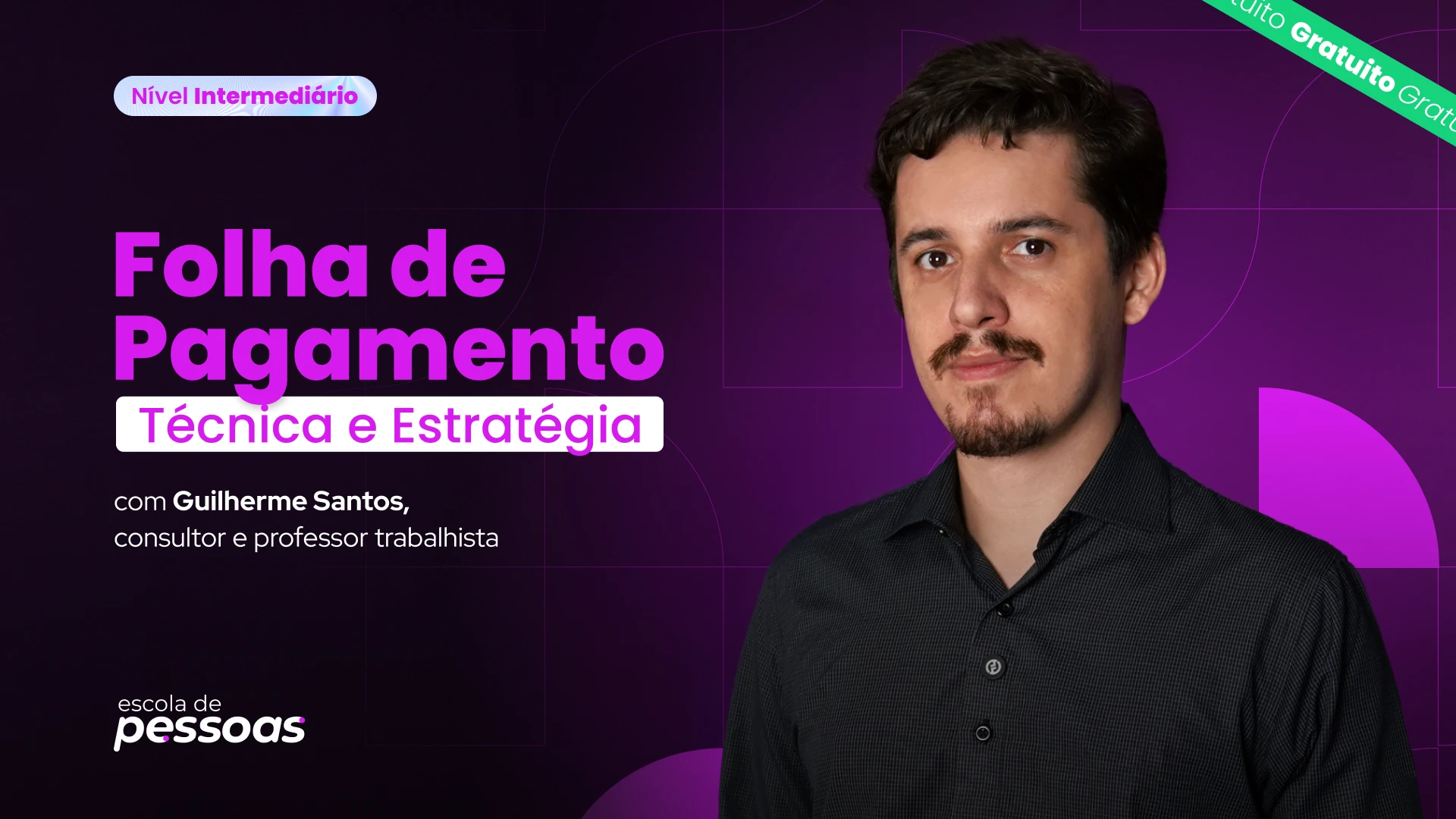 Capa do curso online gratuito de Gestão de Folha de Pagamento: Técnica e Estratégia - Escola de Pessoas.