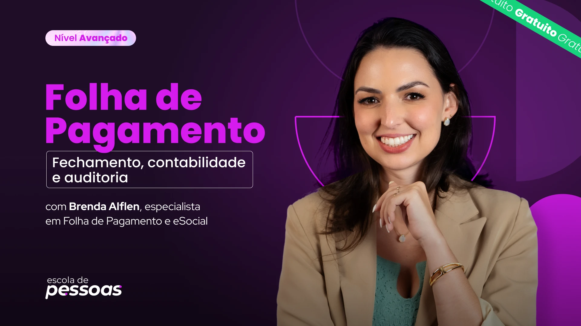Capa do curso de Folha de Pagamento Avançada da Escola de Pessoas com a especialista Brenda Alflen sobre fechamento, contabilidade e auditoria no sistema Sólides.